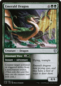 Another one of the unique MTG green Dragons is Emerald Dragon, with its adventure instant which counters an ability. Shown here is the card Emerald Dragon // Dissonant Wave