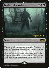 One of the best of all of the MTG black board wipes is the card shown here, In Garruk's Wake as a promo card. 