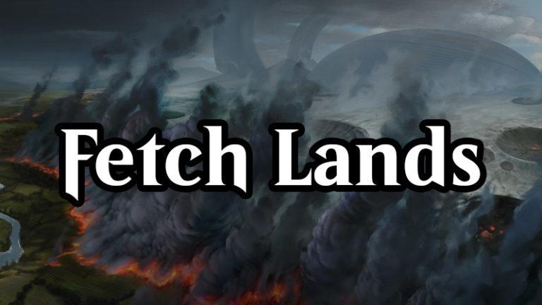 Fetch Lands